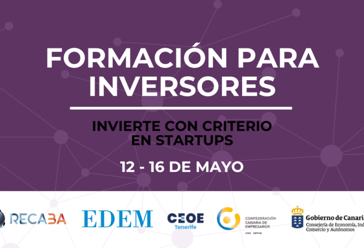 Formación intensiva para invertir con criterio en startups: del 12 al 16 de mayo