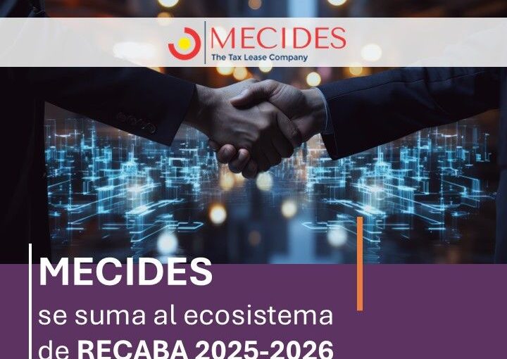 MECIDES – The Tax Lease Company se suma al ecosistema RECABA